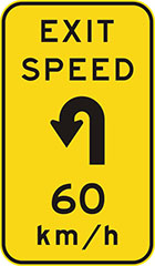 yellow sign with a black arrow showing the kind of turn and text, exit speed 60 km/h