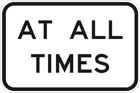 At all times sign