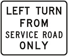 white sign with black text, left turn from service road only