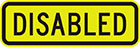 yellow sign with black text, disabled