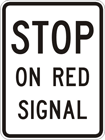 Stop on red signal sign