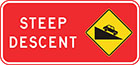 red sign with inset yellow diamond-shaped sign of black car driving down slope, as well as white text, steep descent