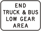 End truck and bus low gear area