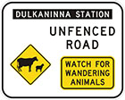 white sign with black text of station name and unfenced road, as well as inset yellow diamond-shaped sign with sheep and cow icons and another inset yellow sign with text, watch for wandering animals