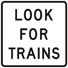 white sign with black text, look for trains