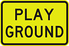 yellow sign with black text, play ground