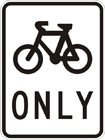 Bicycle path only sign