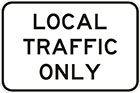 white sign with black text, local traffic only