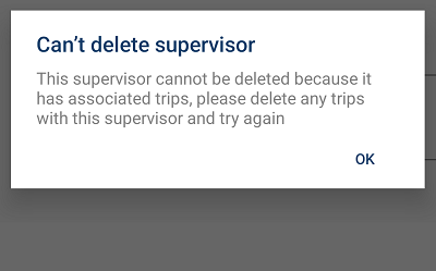 Error message shown when deleting a supervisor that has been used for a trip